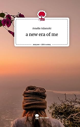 a new era of me. Life is a Story - story.one