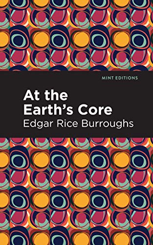 At the Earth's Core (Mint Editions (Fantasy and Fairytale))