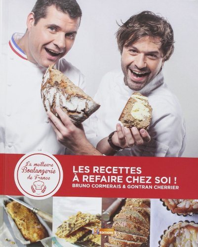 La Meilleure Boulangerie De France Saison 9 La meilleure boulangerie de France : Les recettes à refaire chez soi