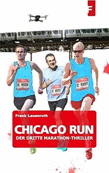 Chicago Run - Der dritte Marathon-Thriller