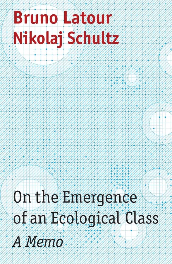 On the Emergence of an Ecological Class - Bruno Latour Nikolaj Schultz Kartoniert (TB)