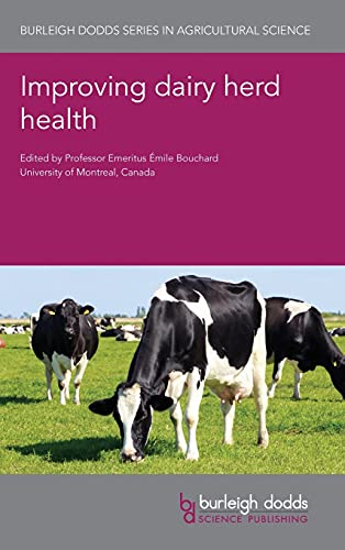 Improving Dairy Herd Health (Burleigh Dodds Series in Agricultural Science, Band 102)