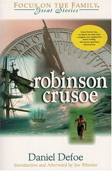 The Life and Strange, Surprising Adventures of Robinson Crusoe or York, Marines, As Related by Himself (Great Stories)