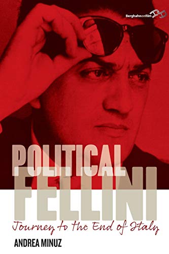 Political Fellini: Journey to the End of Italy