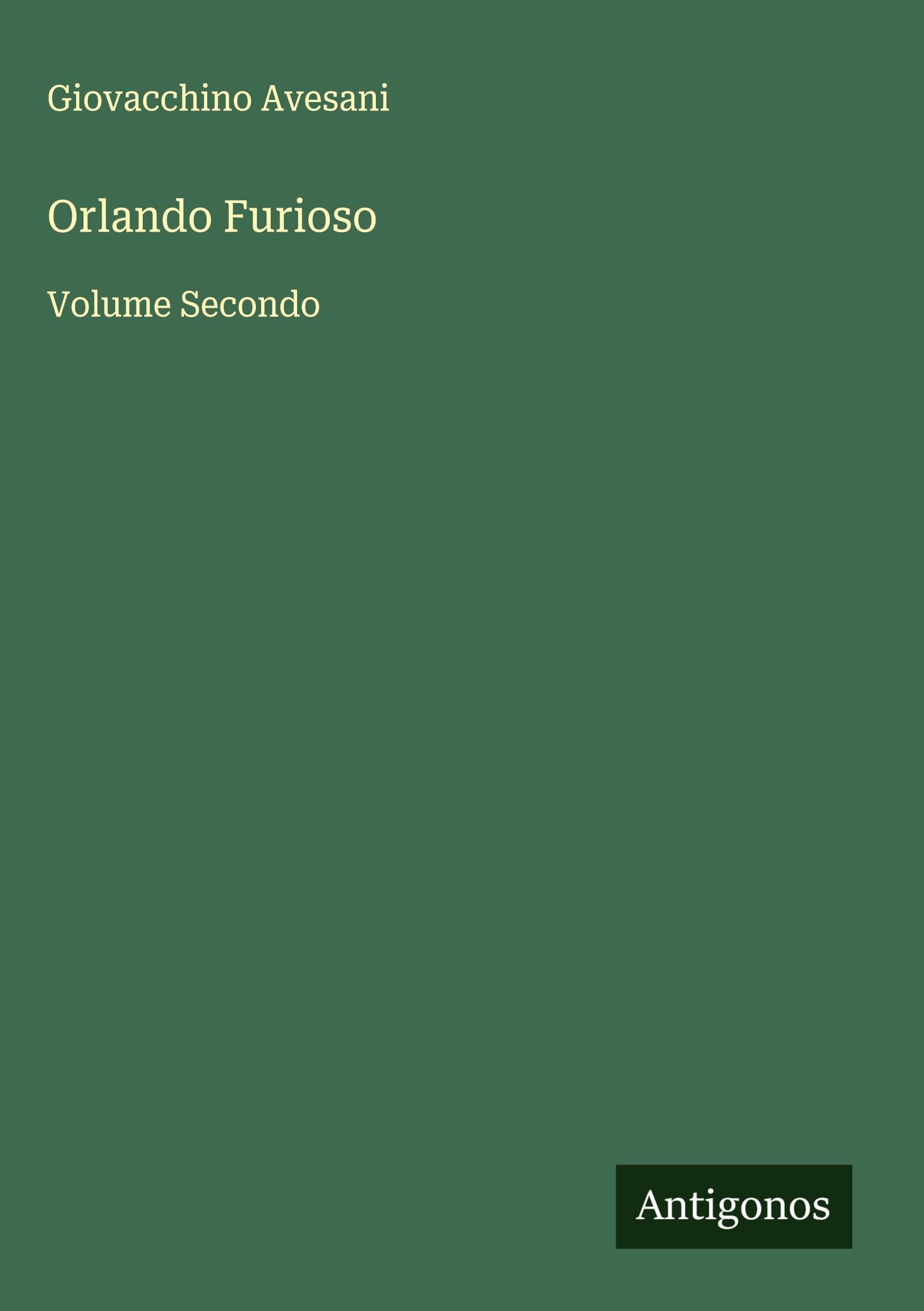 Orlando Furioso: Volume Secondo