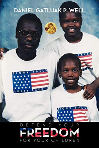 Defend Your Freedom And Stand Up for Your Rights my Children: And Stand Up for Your Rights my Children