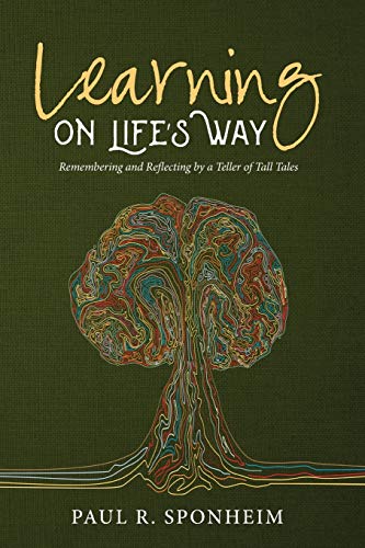 Learning on Life’s Way: Remembering and Reflecting by a Teller of Tall Tales