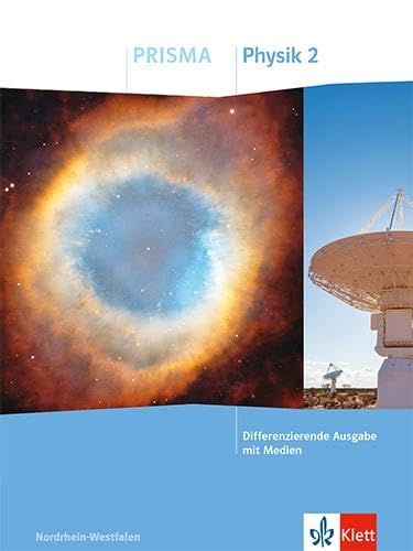 PRISMA Physik 2 Schulbuch Klasse 7-10 Differenzierende Ausgabe Nordrhein-Westfalen