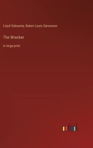 The Wrecker: in large print