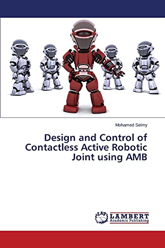 Design and Control of Contactless Active Robotic Joint using AMB