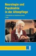 Neurologie und Psychiatrie in der Altenpflege