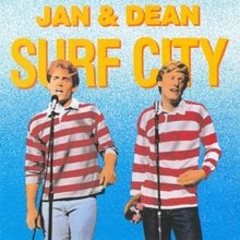 Surf city and other swingin' cities