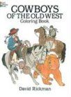 Cowboys of the Old West Coloring Book (Dover Pictorial Archives)