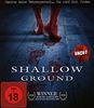 Shallow Ground - Uncut [Blu-ray]