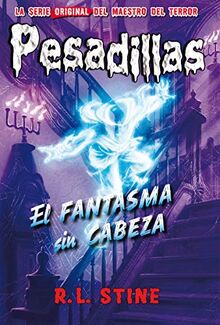 El fantasma sin cabeza. Pesadillas, 30