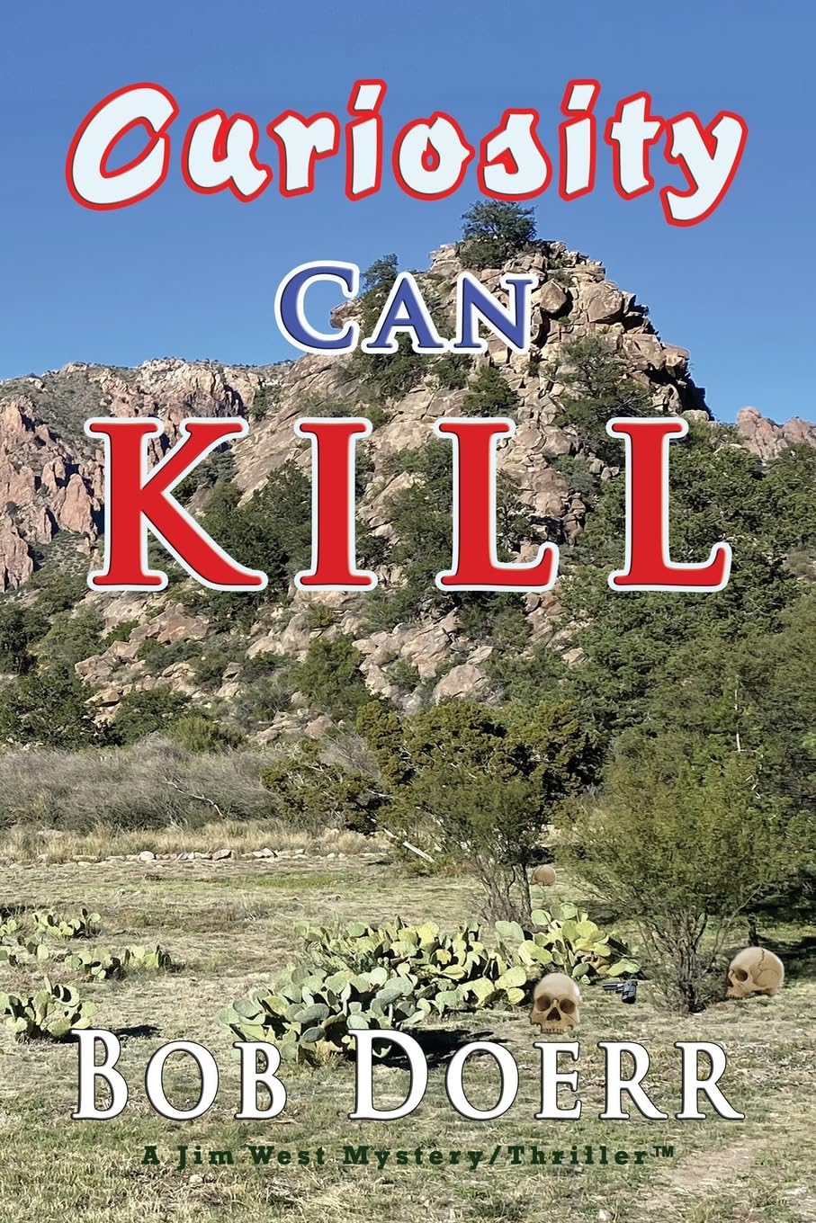 Curiosity Can Kill (Jim West Mystery/Thriller(tm), Band 10)