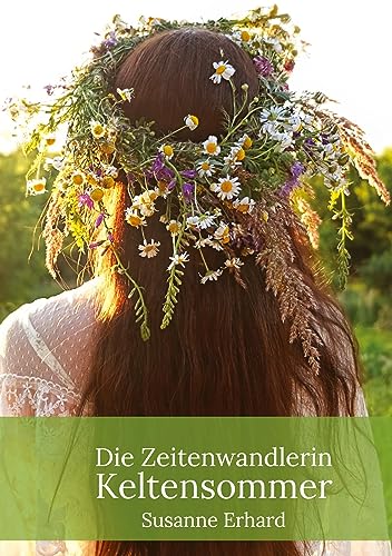 Die Zeitenwandlerin - Susanne Erhard Kartoniert (TB)