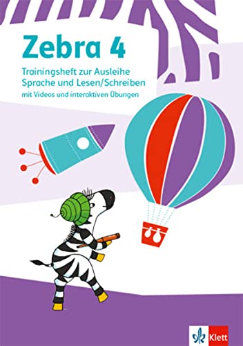Zebra 4: Trainingsheft zur Ausleihe. Sprache und Lesen/Schreiben mit Videos und interaktiven Übungen Klasse 4 (Zebra. Ausgabe ab 2018)