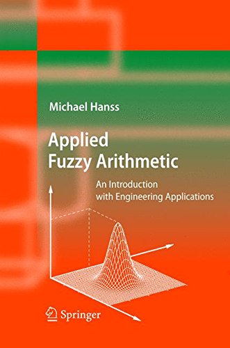 Applied Fuzzy Arithmetic: An Introduction with Engineering Applications