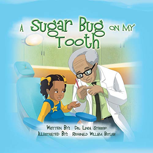 A Sugar Bug On My Tooth