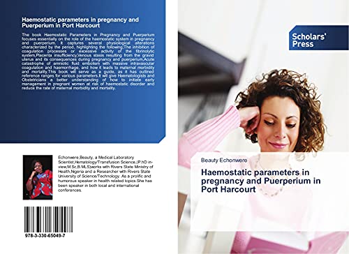 Haemostatic parameters in pregnancy and Puerperium in Port Harcourt