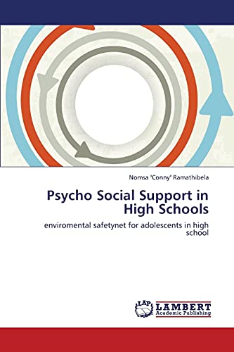 Psycho Social Support in High Schools: enviromental safetynet for adolescents in high school