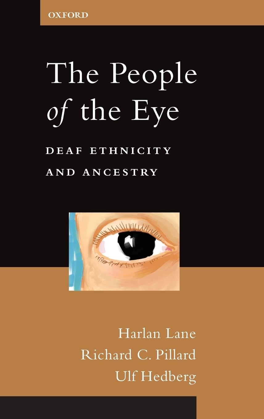 People of the Eye: Deaf Ethnicity and Ancestry (Perspectives on Deafness)