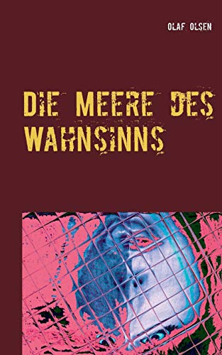 Die Meere des Wahnsinns: Wenn sich die Grenzen verschieben