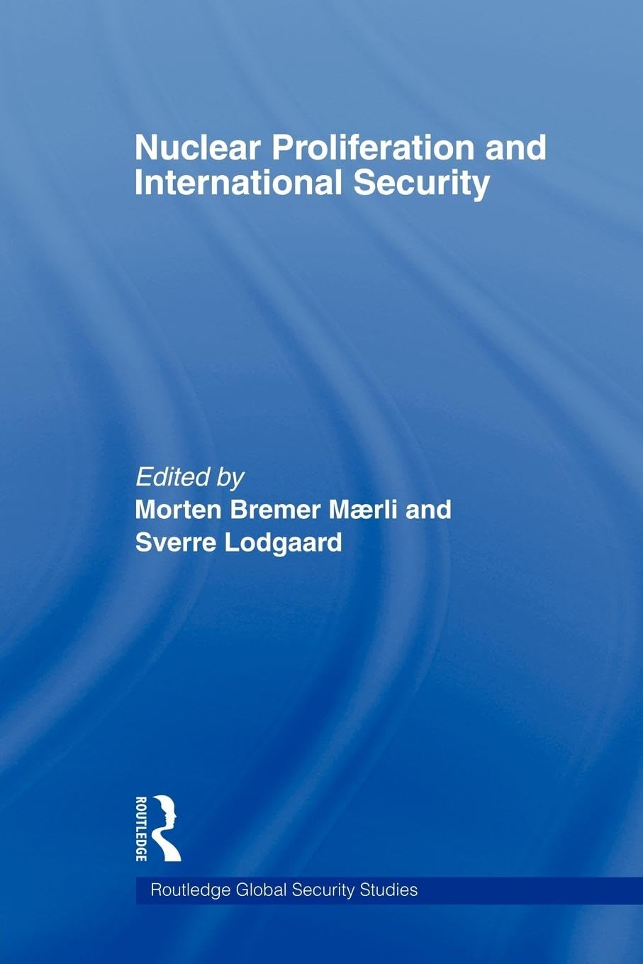 Nuclear Proliferation and International Security (Routledge Global Security Studies, Band 1)