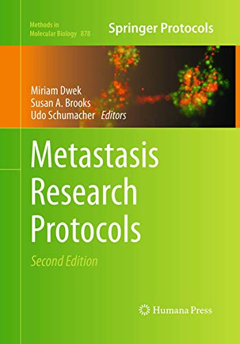 Metastasis Research Protocols (Methods in Molecular Biology, Band 878)