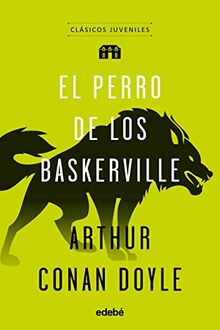 El perro de los Baskerville (CLÁSICOS JUVENILES)
