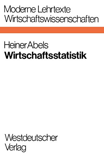 Wirtschaftsstatistik (Moderne Lehrtexte: Wirtschaftswissenschaften)