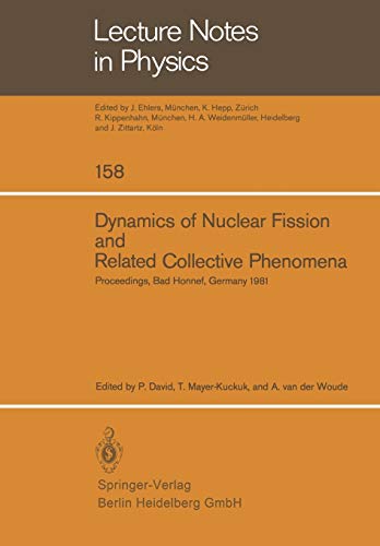 Dynamics of Nuclear Fission and Related Collective Phenomena: Proceedings Of The International Symposium On Nuclear Fission And Related Collective . ... (Lecture Notes in Physics, 158, Band 158)