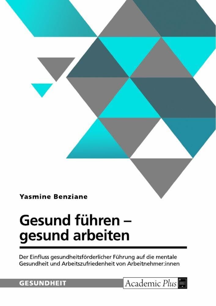 Gesund führen - gesund arbeiten