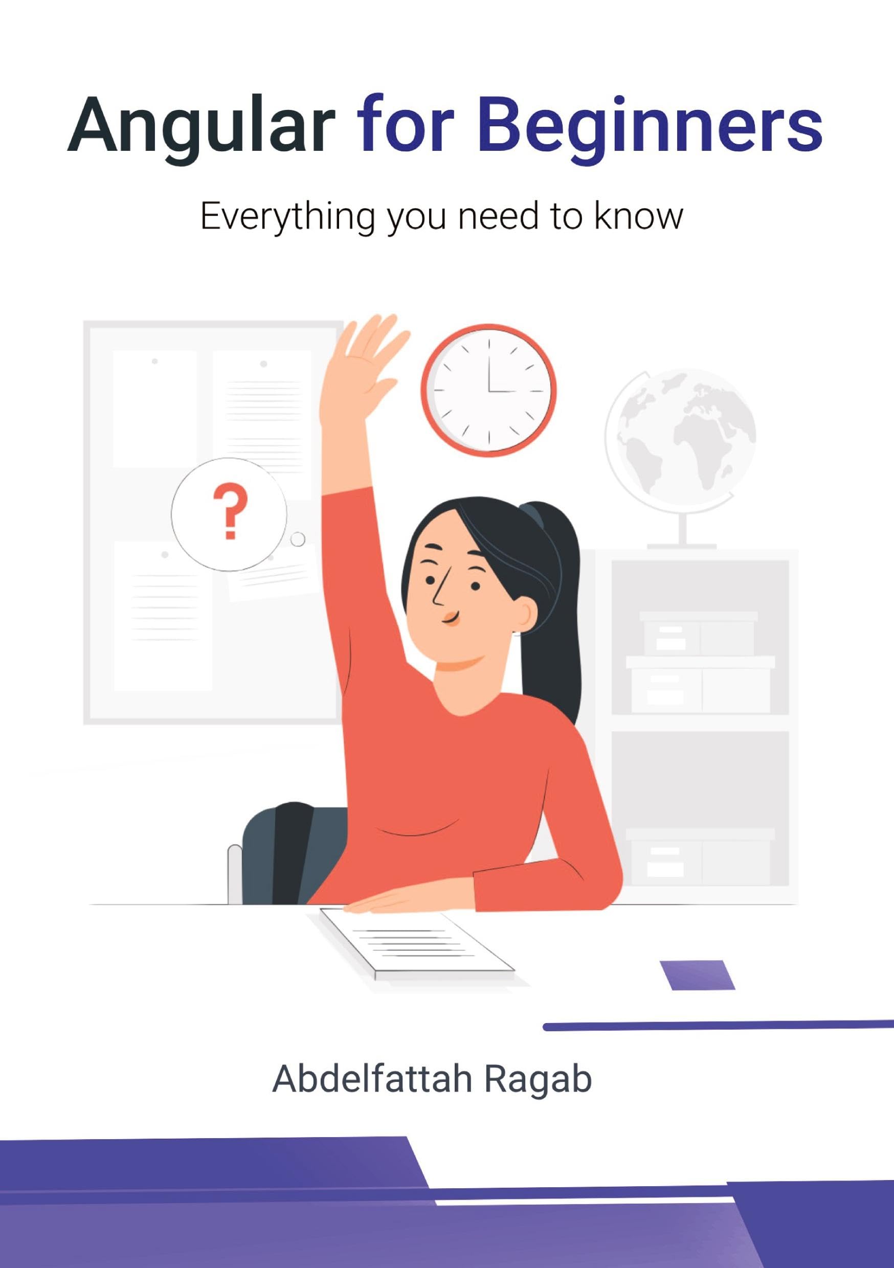 Angular for Beginners: Everything you need to know
