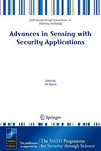 Advances in Sensing with Security Applications (Nato Security through Science Series A:, Band 2)