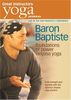 Yoga Journal: Baron Baptiste Foundations of Power [Import USA Zone 1]