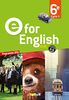 Anglais 6e E for English : Cycle 3 A1>A2, Livre de l'élève