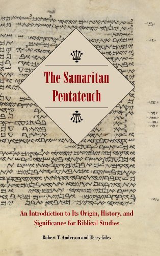 Anderson, Robert T. The Samaritan Pentateuch, An Introduction To Its Origin, History, And Significance For Biblical Studies (Resources For Biblical Study, Number 72,