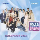 RTL Gute Zeiten, Schlechte Zeiten 2003