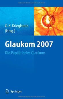 Glaukom 2007: Die Papille beim Glaukom