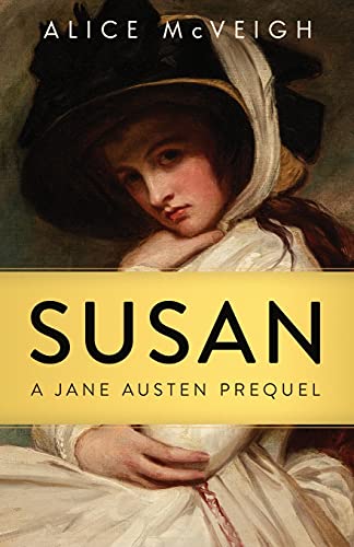Susan: A Jane Austen Prequel (Warleigh Hall Press Jane Austen, Band 1)
