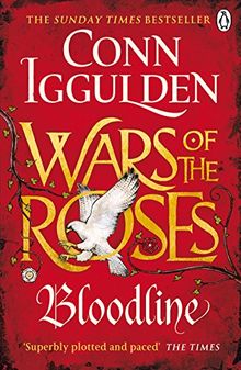 Wars of the Roses: Bloodline: Book 3 (The Wars of the Roses)