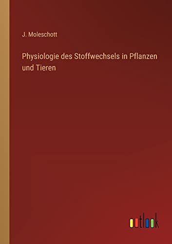 Physiologie des Stoffwechsels in Pflanzen und Tieren