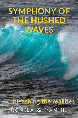 Symphony of the hushed waves