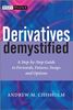 Derivatives Demystified: A Step-by-Step Guide to Forwards, Futures, Swaps and Options (Wiley Finance)