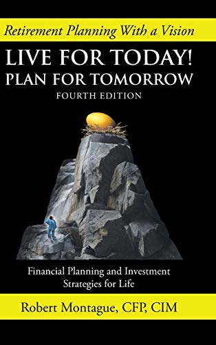Live for Today! Plan for Tomorrow: Fourth Edition