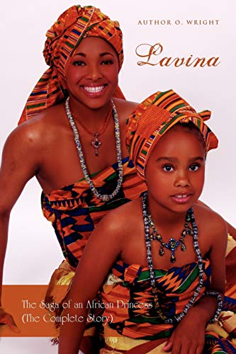 Lavina: The Saga of an African Princess (The Complete Story)