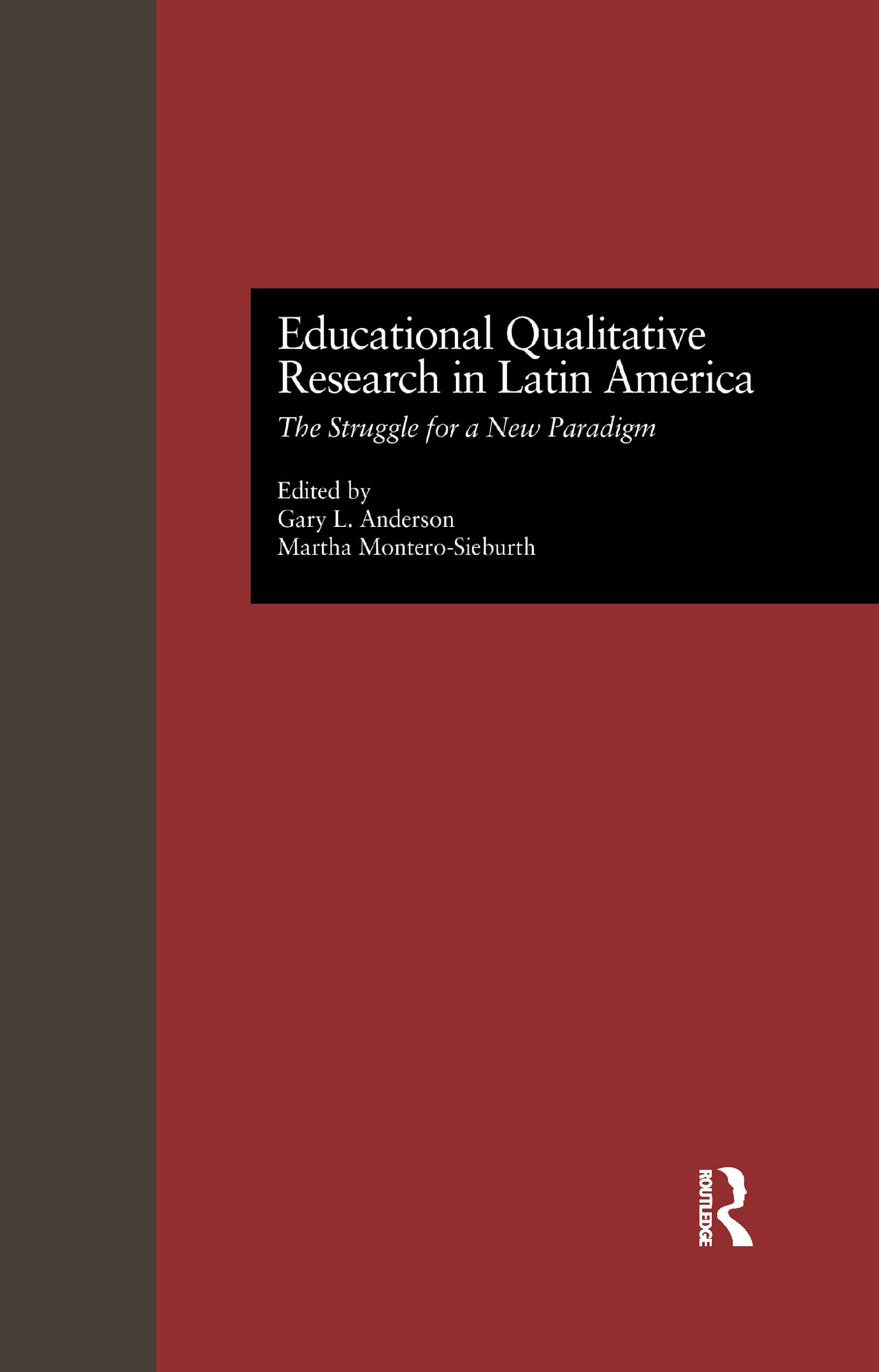 unbekannt Educational Qualitative Research In Latin America, The Struggle For A New Paradigm (Studies In Education And Culture, 11, Band 11)