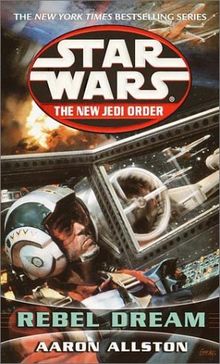 Rebel Dreams: Star Wars (The New Jedi Order): Enemy Lines I